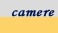 Le camere