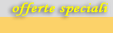 Offerte speciali e Last minute